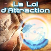 Qu’est-ce que la loi d’attraction ? Qu’est-ce que la loi d’attraction ?