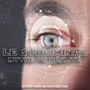 Le message subliminal : Mythe ou réalité ? Le message subliminal : Mythe ou réalité ?