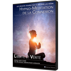 Hypno-Méditation de la Connexion (par Dr Luc Bodin & Alex Michel) (fb)