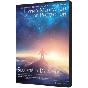 Hypno-Méditation de la Protection (par Dr Luc Bodin & Alex Michel) (fb)