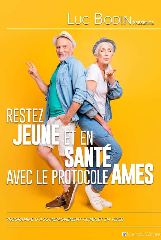 restez jeune et en santé avec le protocole ames (par luc bodin)