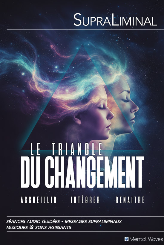 le triangle du changement : s&eacute;ance supraliminal